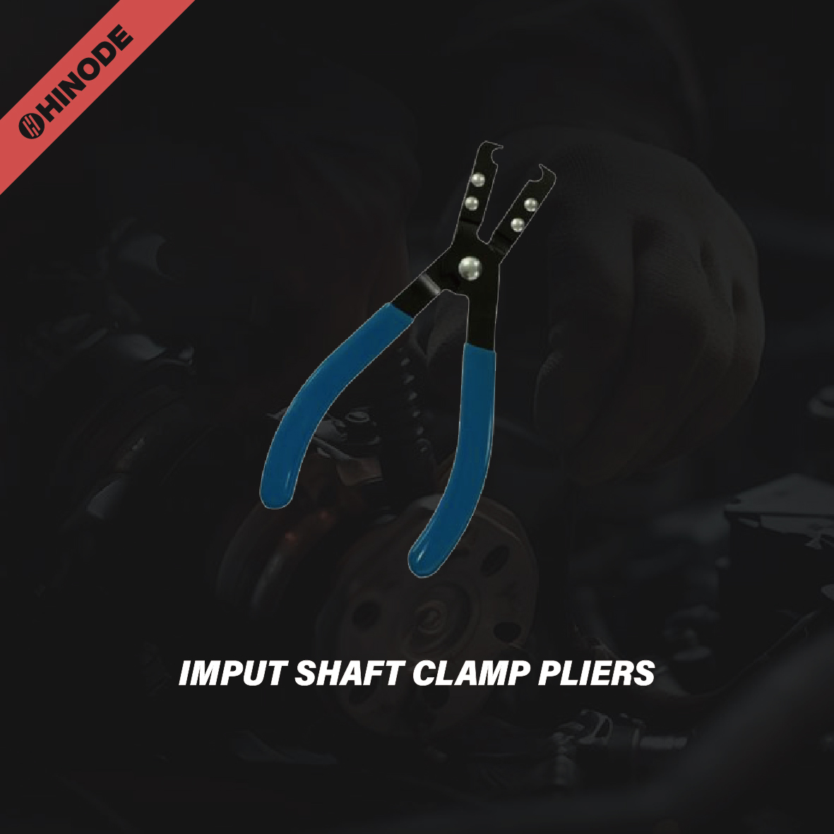 IMPUT SHAFT CLAMP PLIERS